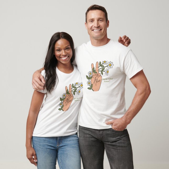 T-shirt Portez la gentillesse : Soyez juste une chemise hu (Unisexe)