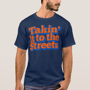 T-shirt Portez-le dans les rues Retro style défraîchi Type