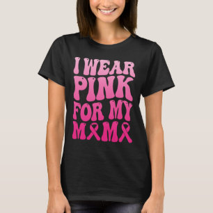 T-shirt Portez Le Rose Pour Ma Mère Équipe De Soutien Au C