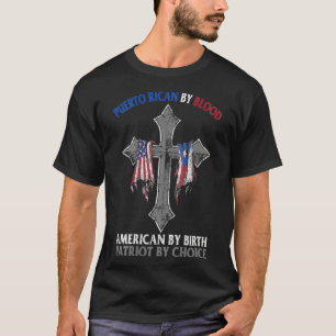 T-shirt Porto Rico Par Blood American By Birth Patriot By