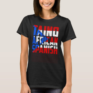 T-shirt Porto Rico Taino African Spanish Roots Ancêtre