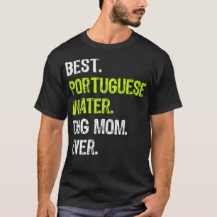 T-shirt Portugais Eau DOG MÈRE mères Amoureux de les chien