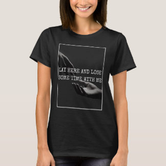 T-shirt Pose-toi ici avec moi