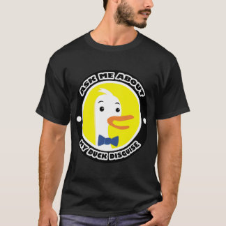 T-shirt Posez-Moi Des Questions Sur Mon Duck Disguise.