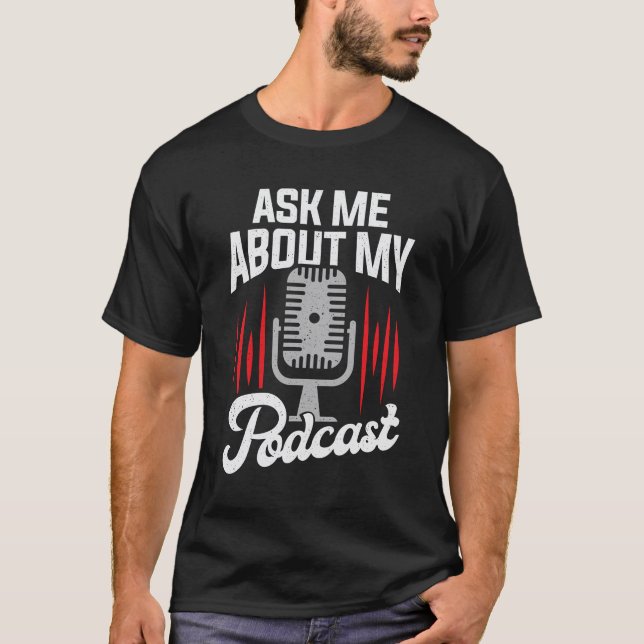 T-shirt Posez-moi des questions sur mon Podcast (Devant)