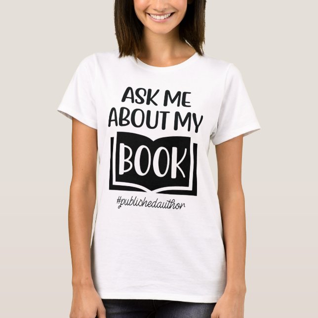 T-shirt Posez-moi des questions sur mon tee-shirt de livre (Devant)