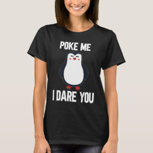 T-shirt posez-moi j'ose que vous chatouilleux pingouin ani
