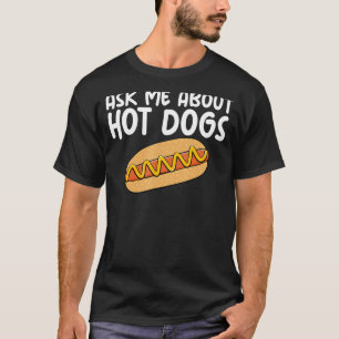 T-shirt Posez-moi la question des chiens chauds Slogan Hil