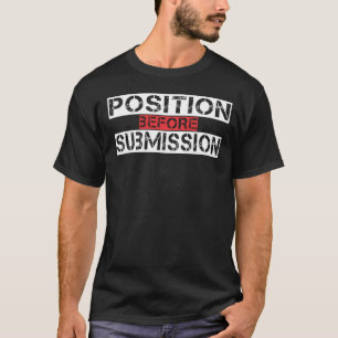 T-SHIRT POSITION AVANT LA SOUMISSION