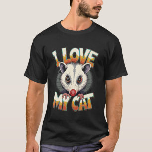 T-shirt Possum Drôle J'Aime Mon Chat Meme