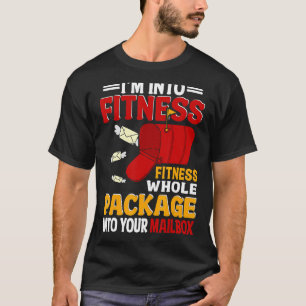 T-shirt Postal Worker I'm In Fitness Postman Mailman Mai