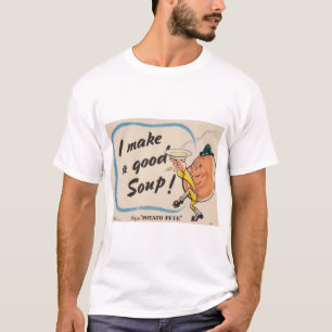 T-shirt Potato Pete fait une bonne soupe