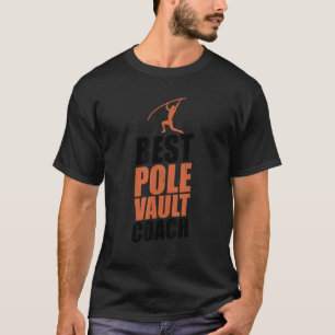T-shirt Pote Vault Entraîneur Athlète Vaulter Pole Jumping
