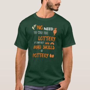 T-shirt Poterie comme hobby drôle citation