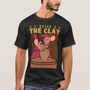 T-shirt Poterie Saisir L'Argile Sculpture Céramique artisa