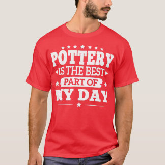 T-shirt Potterie Meilleure partie Jour Cool Funny Meilleur