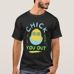 T-shirt Poule de Pâques Chick You Out Joyeuses Pâques