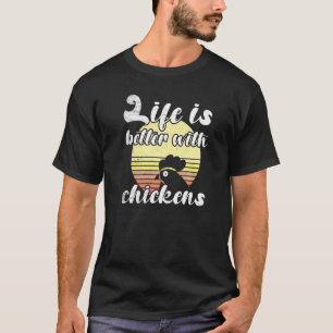 T-shirt Poule effrontée Sunset Better Life Poules Lettre