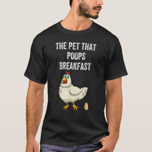 T-shirt Poule L'animal de compagnie qui fait caca le petit