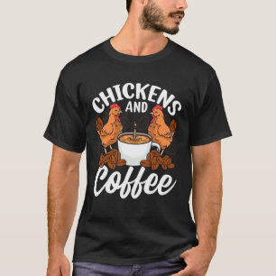 T-shirt Poules Et Café Café Poulet