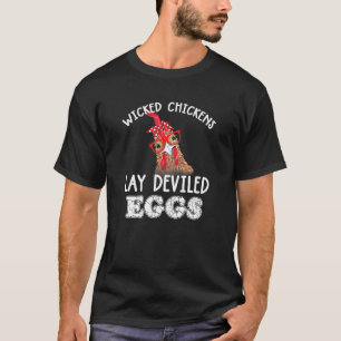 T-shirt Poules Méchantes Pondent Œufs Démoniques Poulet
