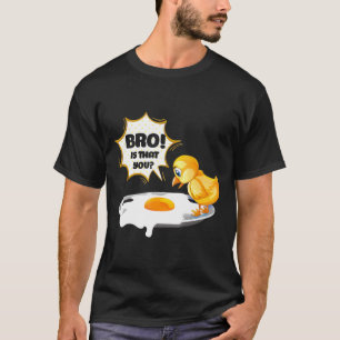 T-shirt Poulet - Amusante Plaisanterie de poulet Oeuf Brot