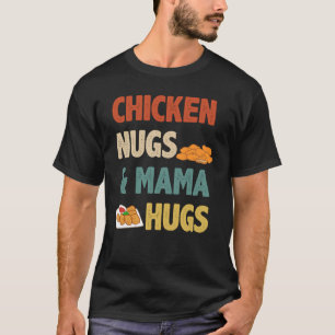 T-shirt Poulet de poulet rétro et Mama Hugs Nugget de poul