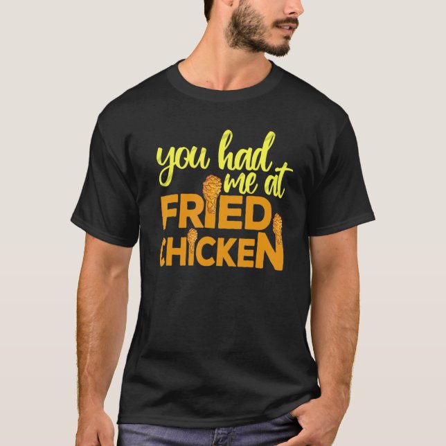 T-shirt Poulet Frit Tu M'As Eu Au Poulet Fried 10 (Devant)