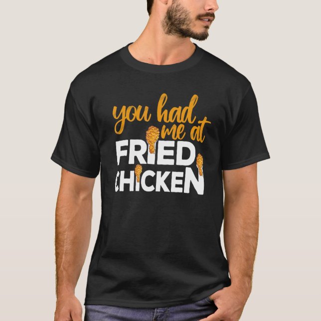 T-shirt Poulet Frit Tu M'As Eu Au Poulet Fried 6 (Devant)