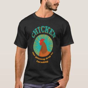 T-shirt Poulet Le médicament d'initiation à l'élevage Poul