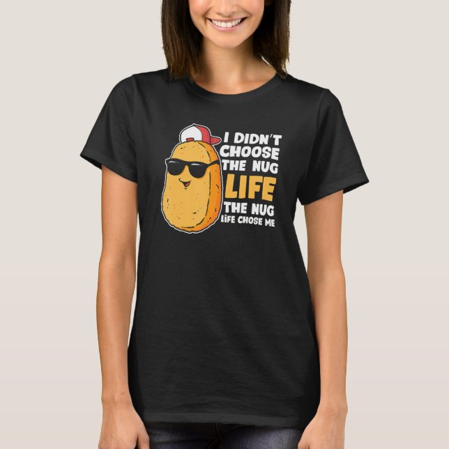 T-shirt Poulet Nugget Nug Life Fried Chicken Nugget Fast (Devant)