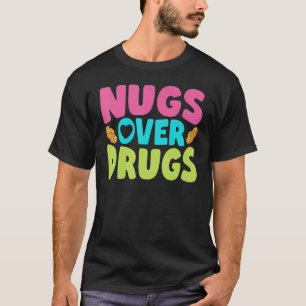 T-shirt Poulet Nugget Nugs Sur Drogues Frit Poulet Rapidem