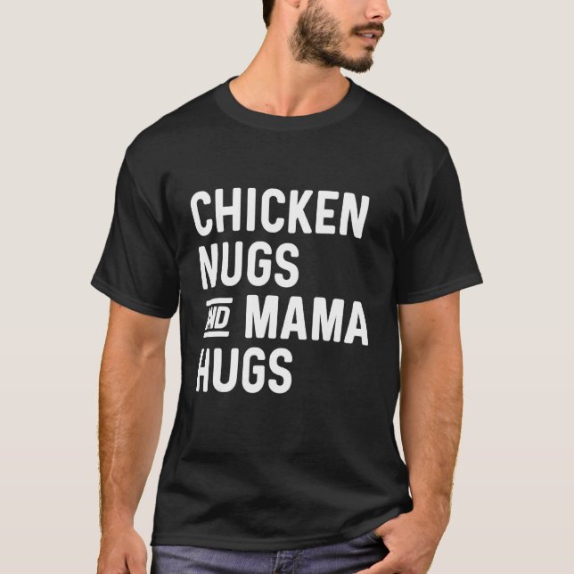 T-shirt Poulet Nugs & Mama Hugs Nugs Et Baisers Nugget (Devant)