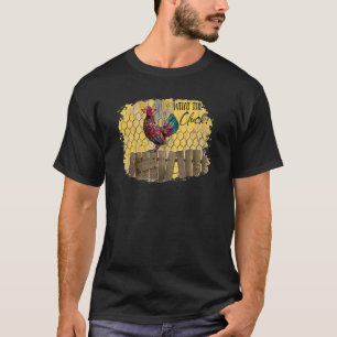 T-shirt Poulet quoi le Cluck Jour mondial de l'élevage de