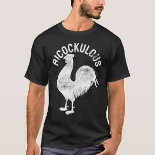 T-shirt Poulet Ricockulous Ridicule Coq Fier Rétro