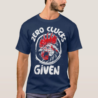 T-shirt Poulet Zéro Clucs Donné Hommes Drôle Agriculteurs