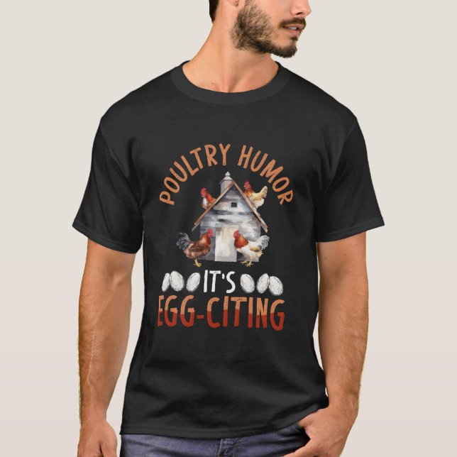 T-shirt Poultry Humor Its Egg-Citing Backprint Chicken (Devant)