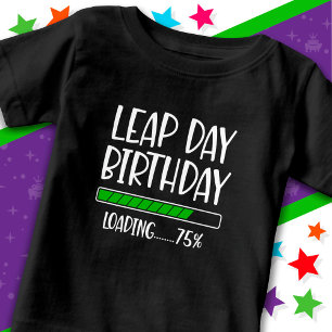 T-shirt Pour Bébé 29 févr. Jour du boniment Anniversaire 75% Année d
