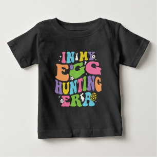 T-shirt Pour Bébé À Mon Époque De Chasse Aux Oeufs : Un Plaisir Humo