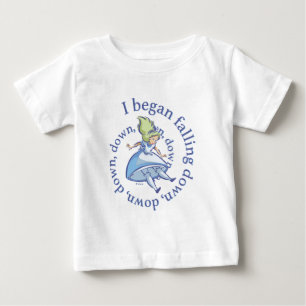 T-shirt Pour Bébé Alice  J'Ai Commencé À Tomber, À Baisser, À Ba