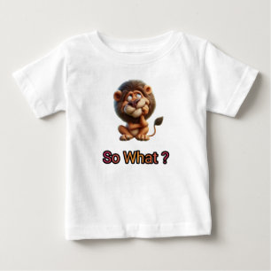 T-shirt Pour Bébé Alors, demande le lion.