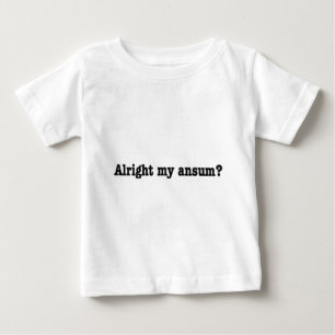 T-shirt Pour Bébé Alright_my_ansum