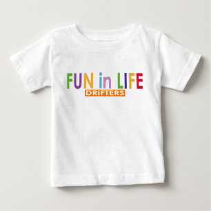 T-shirt Pour Bébé Amusez-vous dans la conduite de la vie