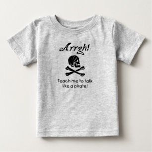 T-shirt Pour Bébé Apprenez-moi à parler comme un bébé pirate