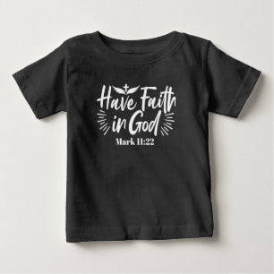 T-shirt Pour Bébé Art Religieux : Ayez foi en Dieu Conception des Éc