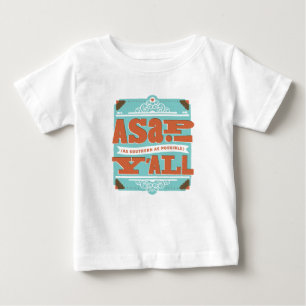 T-shirt Pour Bébé ASAP Aussi Au Sud Que Possible Y'ALL