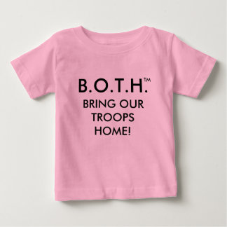 T-SHIRT POUR BÉBÉ B.O.T.H. (RAMENEZ NOS TROUPES À LA MAISON !)
