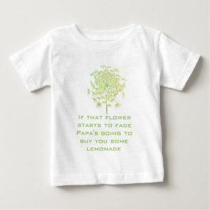 T-shirt Pour Bébé Berceuse Si Cette Fleur Se Fane Papa