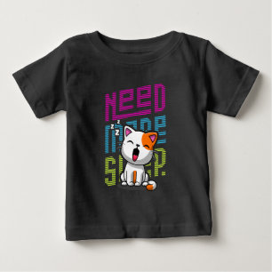 T-shirt Pour Bébé Besoin de plus de sommeil   Funny Cat expression d