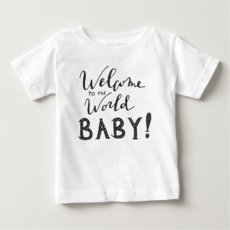 T-shirt Pour Bébé Bienvenue dans le monde du BÉBÉ !